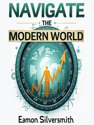 cover image of Navigate the Modern World